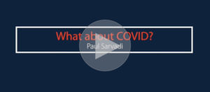 Video - What About Covid?